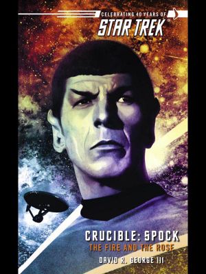 [Star Trek · Crucible 02] • Crucible · Spock